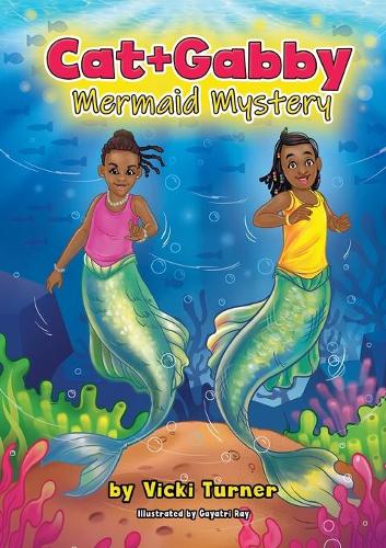 Cat+Gabby- Mermaid Mystery