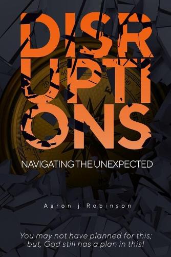 Disruptions