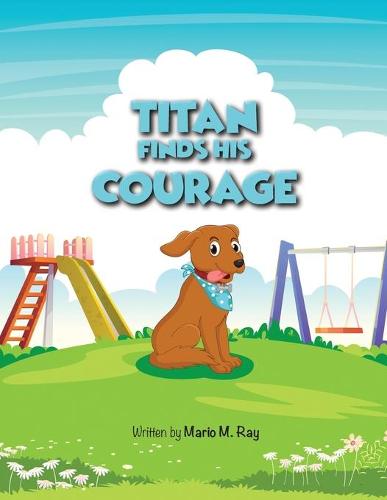 Titan Finds His Courage