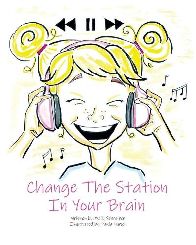 Change the Station in Your Brain