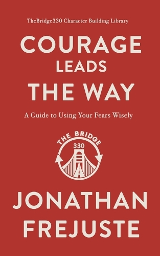 Courage Leads the Way