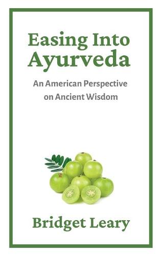 Easing Into Ayurveda