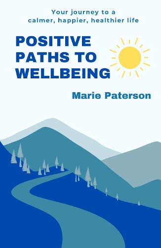 Positive Paths to Wellbeing