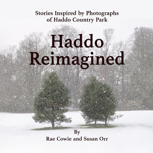 Haddo Reimagined