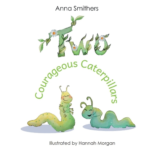 Two Courageous Caterpillars