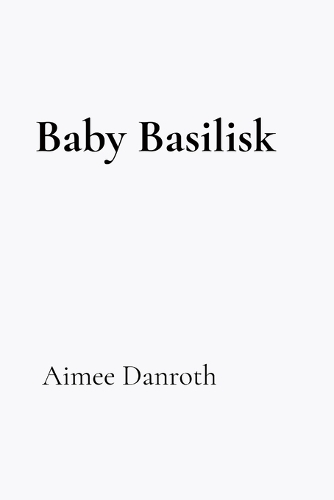 Baby Basilisk