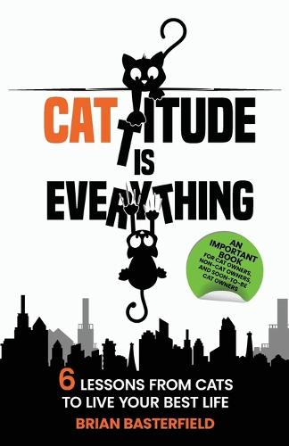 Cattitude Is Everything