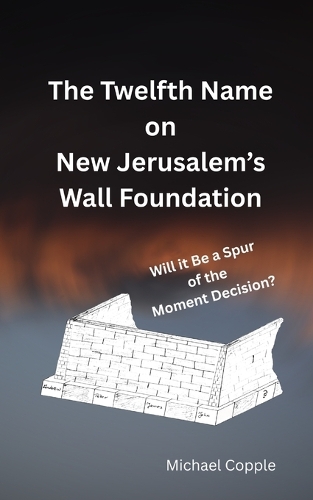 The Twelfth Name on New Jerusalem's Wall Foundation