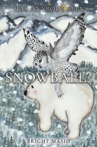 Has Anybody Seen Snowball?