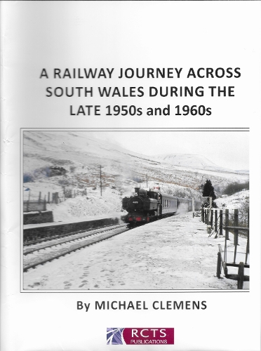 A Railway Journey across South Wales during the late 1950s and 1960s