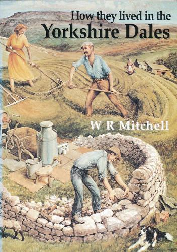 How They Lived in the Yorkshire Dales