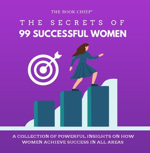 The Secrets of 99 Successful Women