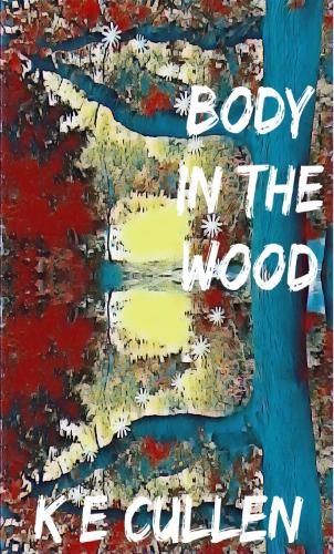 BODY IN THE WOOD