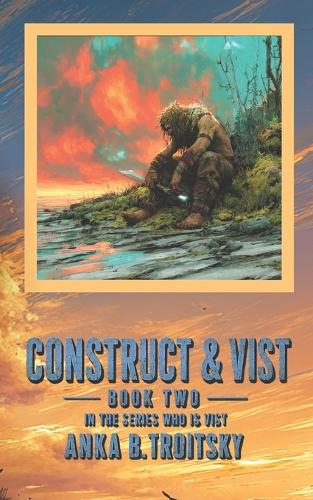 Construct & Vist