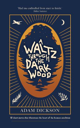 A Waltz Through The Dark Wood