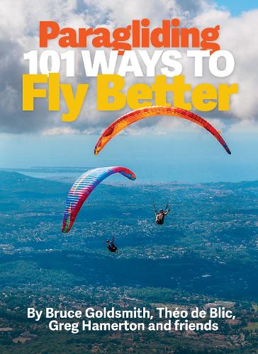 Paragliding: 101 Ways to Fly Better