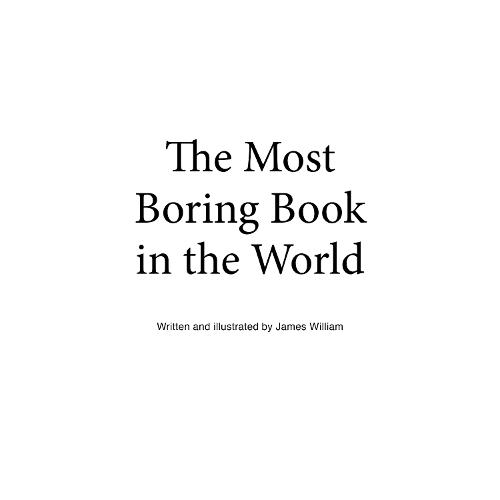 The Most Boring Book In The World