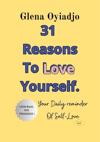 31 Reasons To Love Yourself