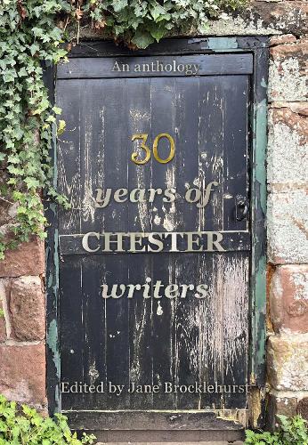 Thirty Years of Chester Writers
