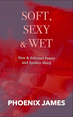 SOFT, SEXY & WET