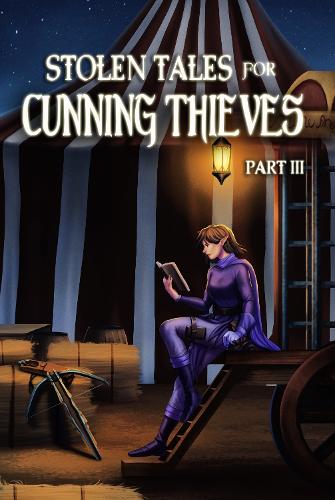 Stolen Tales for Cunning Thieves