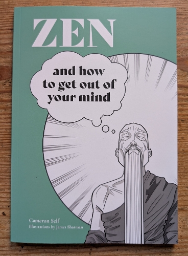 Zen And How To Get Out Of Your Mind