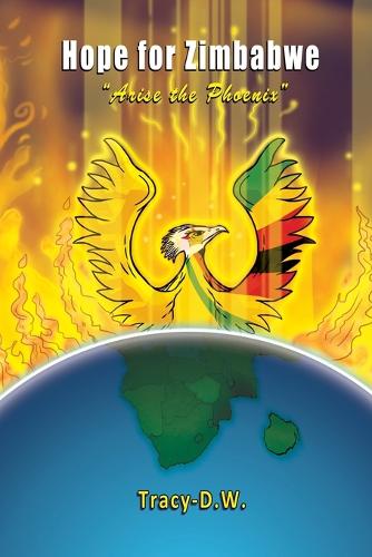 Hope for Zimbabwe - arise the Phoenix