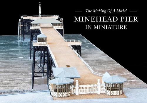 Minehead Pier In Miniature