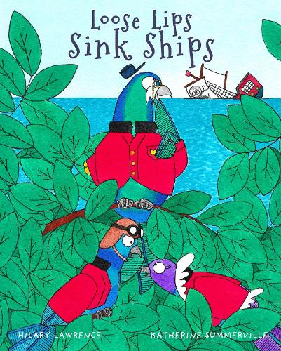 Loose Lips Sink Ships