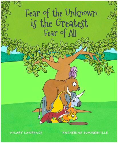 Fear of The Unknown is The Greatest Fear of All