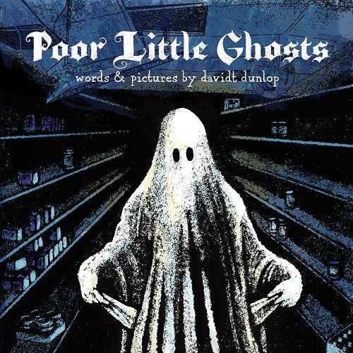 Poor Little Ghosts