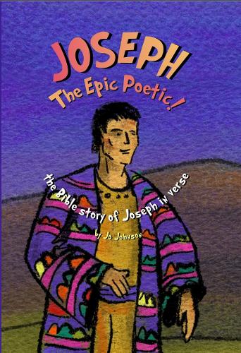 JOSEPH The Epic Poetic!