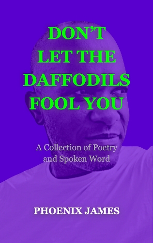 DON'T LET THE DAFFODILS FOOL YOU