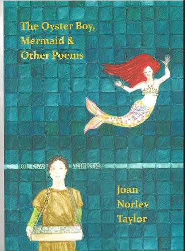 The Oyster Boy, Mermaid & Other Poems