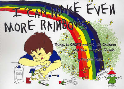 I Can Make Even More Rainbows