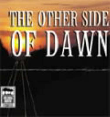 The Other Side of Dawn