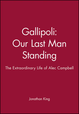Gallipoli Our Last Man Standing