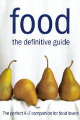 Food: the Essential A-Z Guide