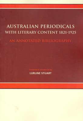 Australian Periodicals with Literary Content, 1821-1925