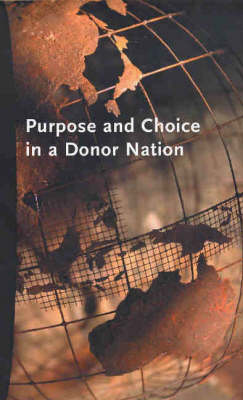 Purpose and Choice in a Donor Nation