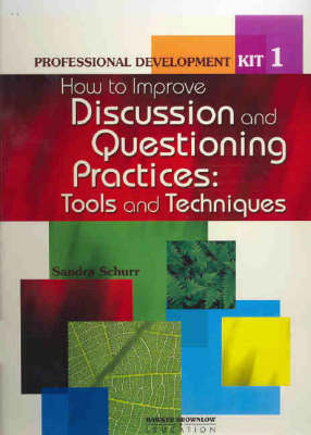 How to Improve Discussion and Questioning Practices: Professional Development Kit 2