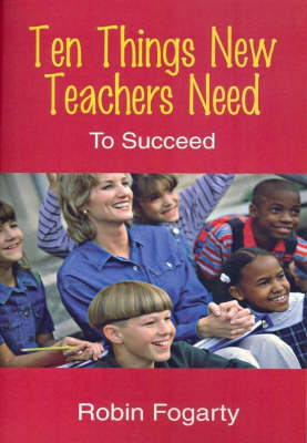 Ten Things New Teachers Need to Succeed