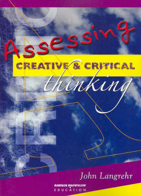 Assessing Creative and Critical Thinking