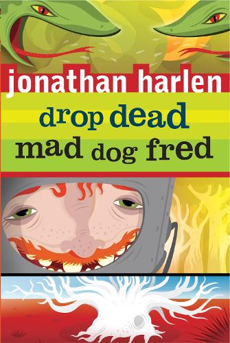 Drop Dead, Mad Dog Fred