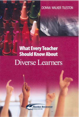 What Every Teacher Should Know About Diverse Learners