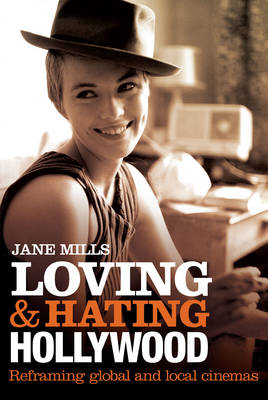 Loving and Hating Hollywood