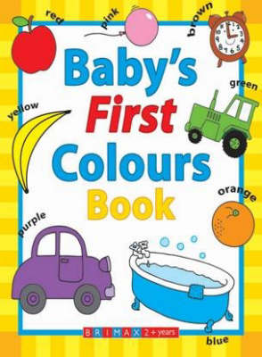 Baby's First Colours Book