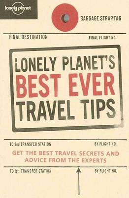 Lonely Planet's Best Ever Travel Tips