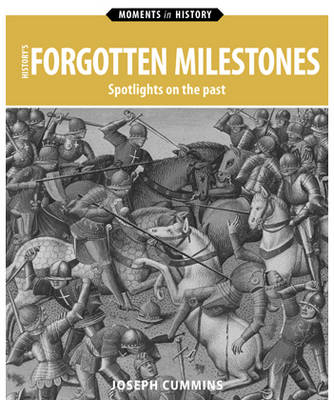 History'S Forgotten Milestones