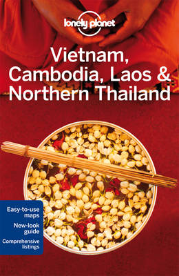 Lonely Planet Vietnam, Cambodia, Laos & Northern Thailand